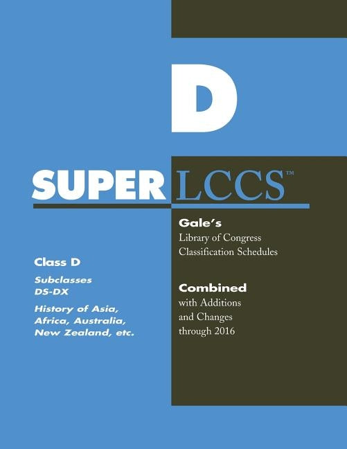 SUPERLCCS: Class D: Subclasses DS-DX: History of Asia, Africa, Australia, New Zealand by Gale Cengage Learning