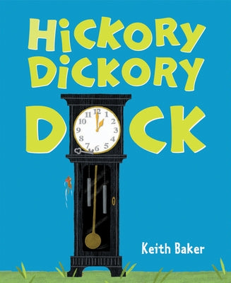 Hickory Dickory Dock by Baker, Keith