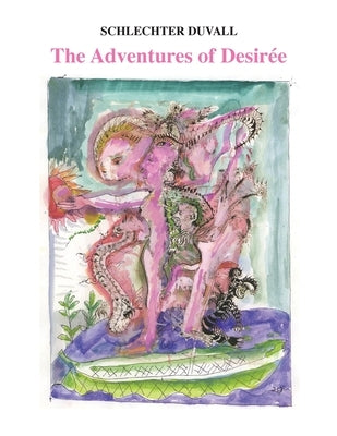 The Adventures of Desirée by Duvall, Schlechter