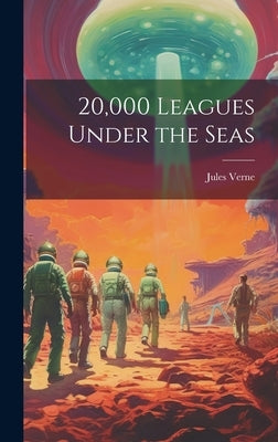 20,000 Leagues Under the Seas by Verne, Jules