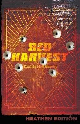 Red Harvest (Heathen Edition) by Hammett, Dashiell