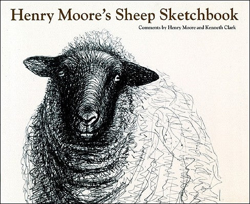 Henry Moore's Sheep Sketchbook by Moore, Henry