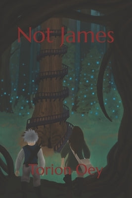 Not James by Oey, Torion