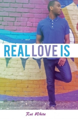 Real Love Is.... by Minor, Joshua Samuel