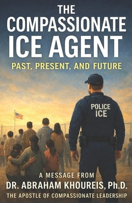The Compassionate Ice Agent: Past, Present and Future by Khoureis, Abraham