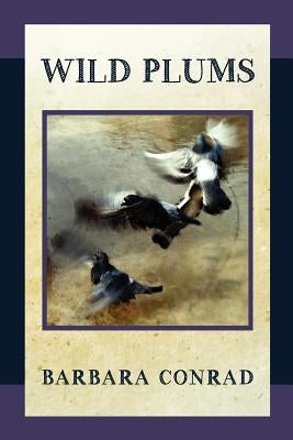 Wild Plums by Kistner, Diane