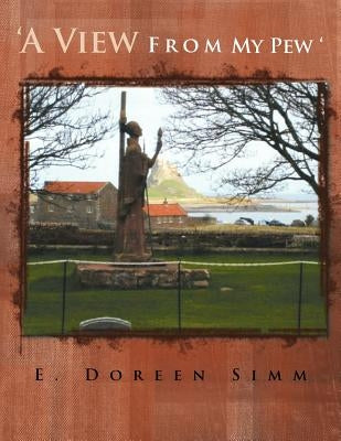 'A View from My Pew by Simm, E. Doreen