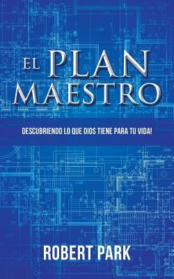 El Plan Maestro by Park, Robert