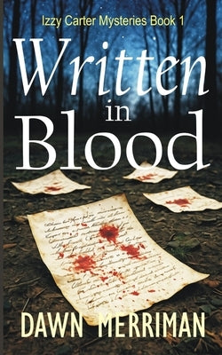 Written in Blood: A Private Investigator Small Town Mystery by Merriman, Dawn