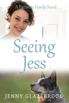 Seeing Jess by Glazebrook, Jenny