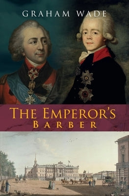 The Emperor's Barber by Wade, Graham