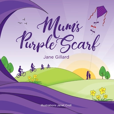 Mum's Purple Scarf by Gillard, Jane