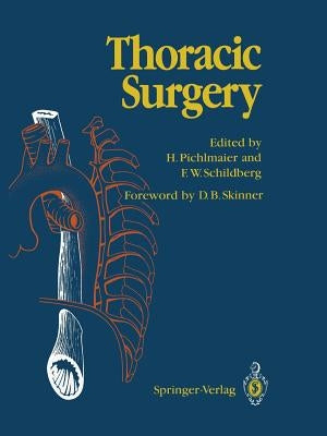 Thoracic Surgery: Surgical Procedures on the Chest and Thoracic Cavity by Demmel, U.