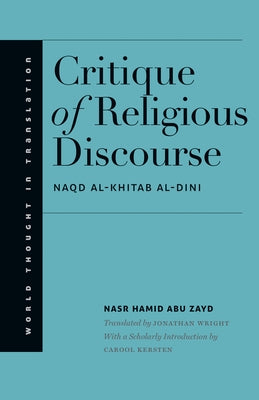 Critique of Religious Discourse by Abu Zayd, Nasr Hamid