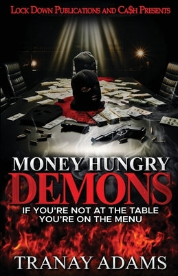 Money Hungry Demons by Adams, Tranay