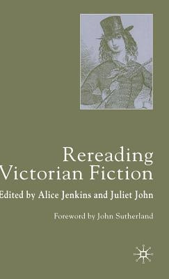 Rereading Victorian Fiction by Jenkins, A.