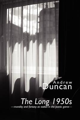 The Long 1950s by Duncan, Andrew