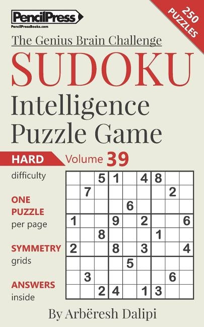 Sudoku Puzzle Books Volume 39. Hard. Sudoku Intelligence Puzzle Game by Dalipi, Arbëresh