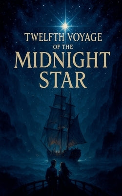 Twelfth Voyage of the Midnight Star by Laaouamri, Hamza