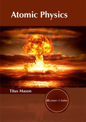 Atomic Physics by Mason, Titus