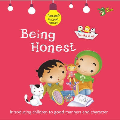 Being Honest: Good Manners and Character by Gator, Ali
