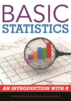 Basic Statistics: An Introduction with R by Raykov, Tenko