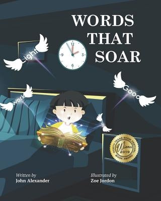 Words That Soar by Alexander, John