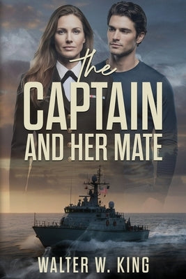 The Captain and her mate by King, Walter