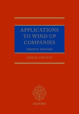 Applications to Wind Up Companies by French, Derek