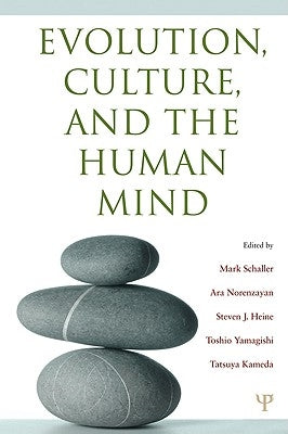 Evolution, Culture, and the Human Mind by Schaller, Mark