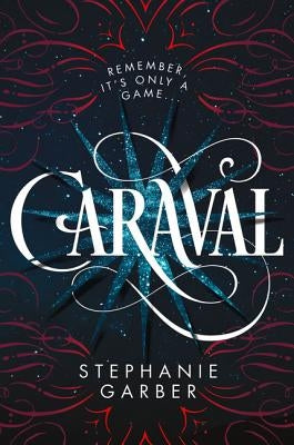 Caraval by Garber, Stephanie
