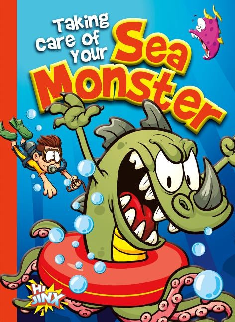 Taking Care of Your Sea Monster by Braun, Eric