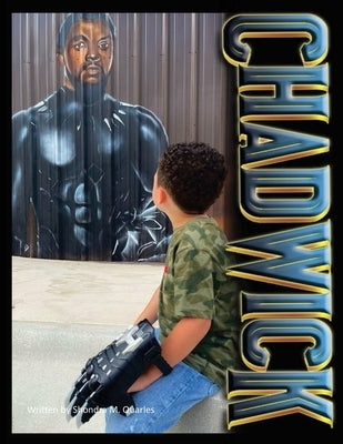 Chadwick by Quarles, Shondra M.
