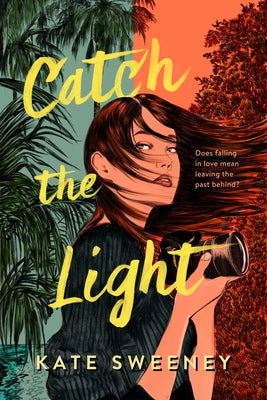 Catch the Light by Sweeney, Kate