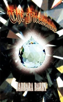 The Firestone by Barry, Barbara