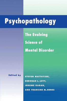 Psychopathology by Matthysse, Steven