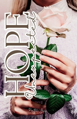 Hope Unexpected by Jan, Brittani