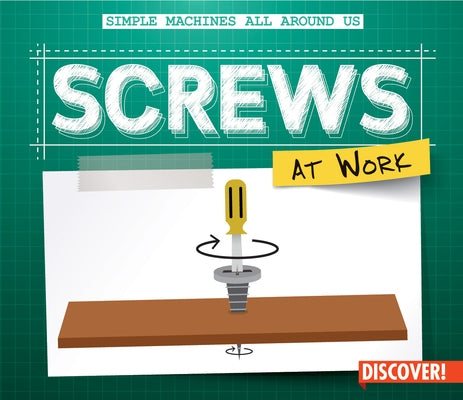 Screws at Work by Wesley, Maggie S.