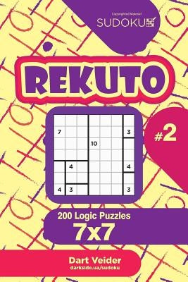 Sudoku Rekuto - 200 Logic Puzzles 7x7 (Volume 2) by Veider, Dart