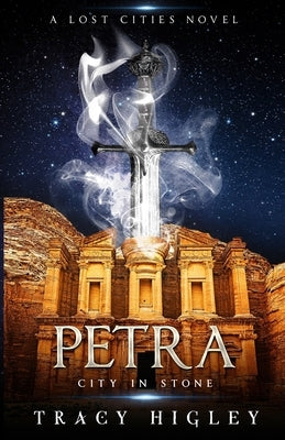 Petra: City in Stone by Higley, Tracy