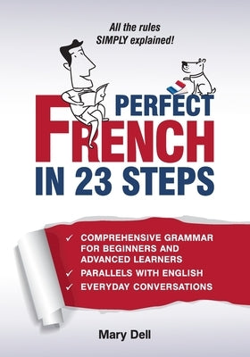 Perfect French in 23 Steps by Dell, Mary