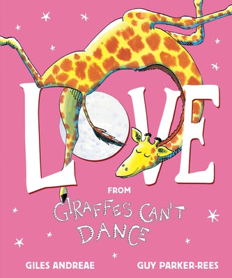 Love from Giraffes Can't Dance by Andreae, Giles