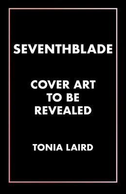 Seventhblade by Laird, Tonia