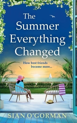 The Summer Everything Changed by O'Gorman, Sian