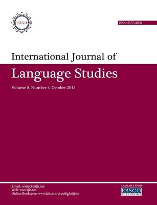 International Journal of Language Studies (IJLS) - volume 8(4) by Salmani Nodoushan, Mohammad Ali