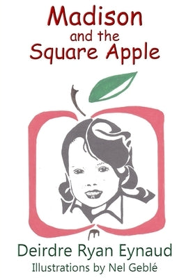 Madison and the Square Apple by Eynaud, Deirdre Ryan