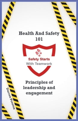 Health and Safety programming by Preston, Darren