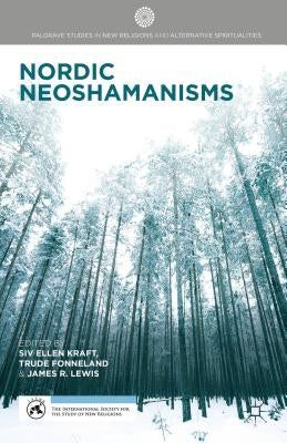 Nordic Neoshamanisms by Kraft, S.