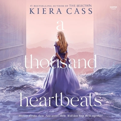 A Thousand Heartbeats by Cass, Kiera
