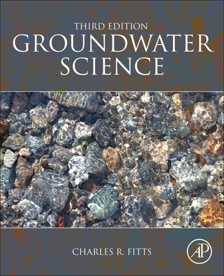 Groundwater Science by Fitts, Charles R.